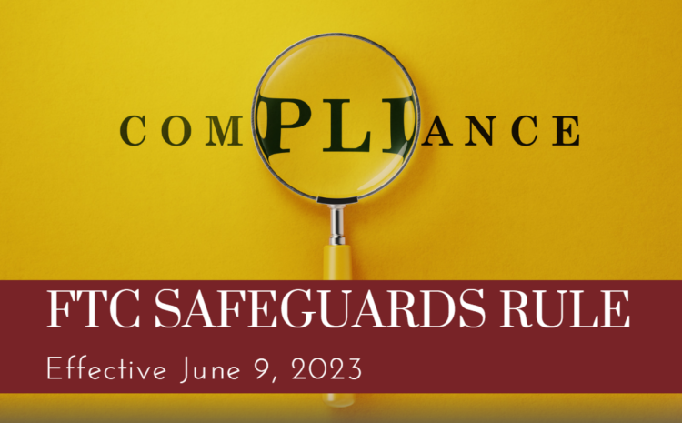  Revised FTC Safeguards Rule: What changed?