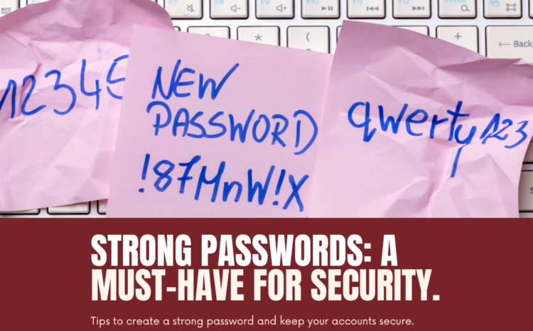  Cybersecurity Awareness Month: Managing Strong Passwords