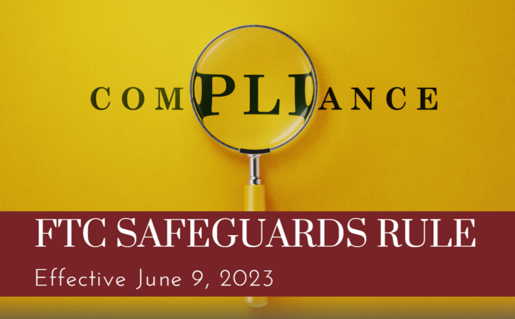Revised FTC Safeguards Rule: What changed?